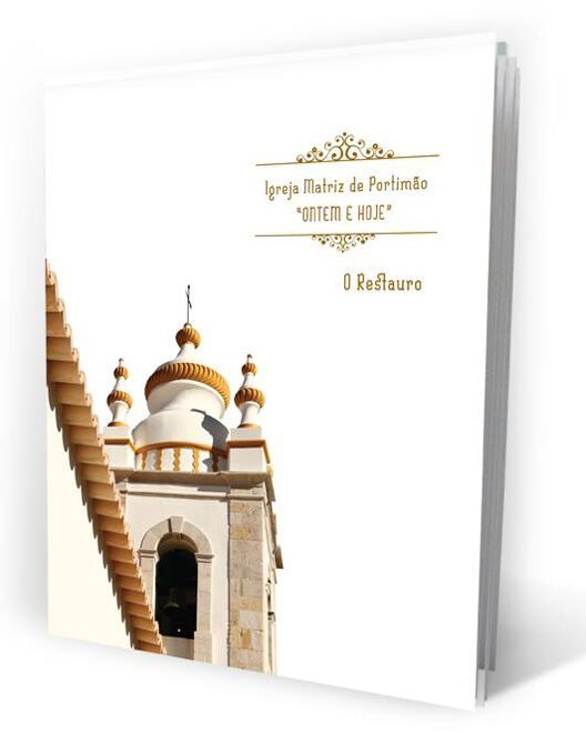 Livro com memória fotográfica da recuperação da igreja matriz de Portimão vai ser apresentado